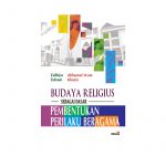 Budaya Religius sebagai Dasar Pembentukan Perilaku Beragama