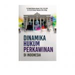 Dinamika Hukum Perkawinan di Indonesia Tinjauan Hukum Keluarga Islam terhadap Legalitas Perkawinan Kepercayaan Penghayat