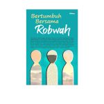 Bertumbuh Bersama Robwah