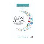Islam Virtual: Diskursus Hadis, Otoritas, dan Dinamika Keberislaman di Media Sosial