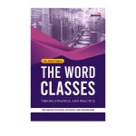 The Word Classes: Theory, Strategy, and Practice For English Teachers, Students, and Researchers
