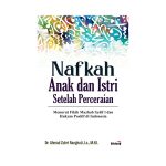 Nafkah Anak dan Istri setelah Perceraian Menurut Fikih Mazhab Syafi'i dan Hukum Positif di Indonesia