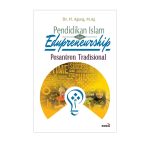 Pendidikan Islam dan Edupreneurship Pesantren Tradisional