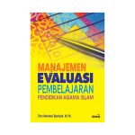 Manajemen Evaluasi Pembelajaran Pendidikan Agama Islam