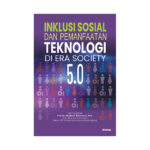 Inklusi Sosial dan Pemanfaatan Teknologi di Era Society 5.0