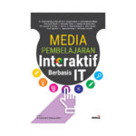 Media Pembelajaran Interaktif Berbasis IT