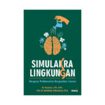 Simulakra Lingkungan: Mengurai Problematika Menguatkan Literasi