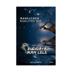 Manajemen Kualitas Air untuk Budidaya Ikan Lele