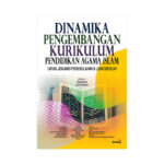 Dinamika Pengembangan Kurikulum Pendidikan Agama Islam Lintas Jenjang Persekolahan & Luar Sekolah