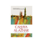 Cahaya dari Al-Azhar Inspirasi dan Pemikiran Santri Jawa Timur di Negeri Kinanah