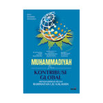 Muhammadiyah dan Kontribusi Global: Menghadirkan Islam Rahmatan Lil’Aalamin