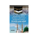 Mengurai Dosa Merajut Ampunan di Bawah Langit Haramain