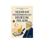Sejarah Perkembangan Hukum Islam