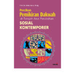 PERCIKAN PEMIKIRAN DAKWAH DI TENGAH ARUS PERUBAHAN SOSIAL KONTEMPORER
