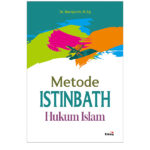 Metode Istinbath Hukum Islam