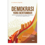Demokrasi Yang Bertumbuh: Jejak Historis Pemilu dan Evolusi Kelembagaan Politik Indonesia dari Masa Kolonial hingga Kontemporer